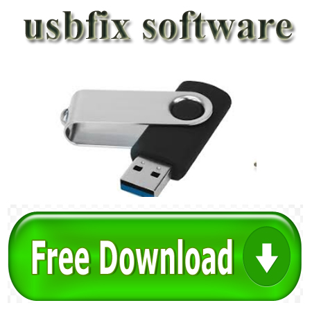 The USBFIX Serial Key & Crack Free Download 2018