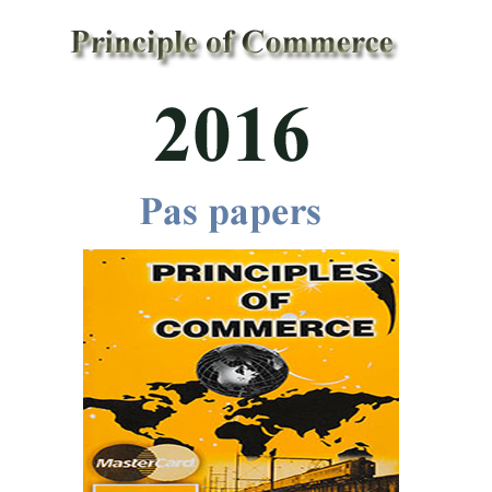 Principle of Commerce 1ST Year Past Papers 2016 FSD Board