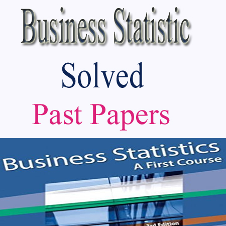 I.com Part 2 Business Statistic Past Solved Papers Faisalabad Board