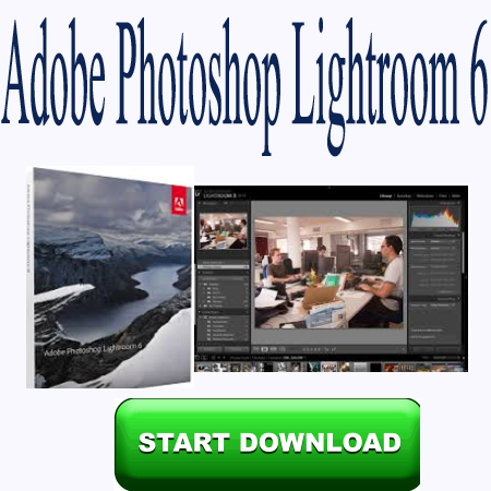 Adobe Photoshop Lightroom 6 Free Download 2018