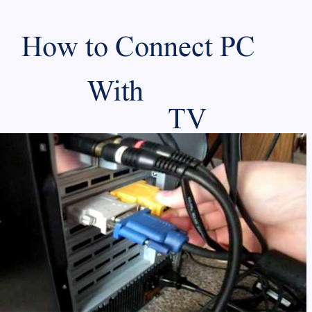 How to Connect a Computer to A TV