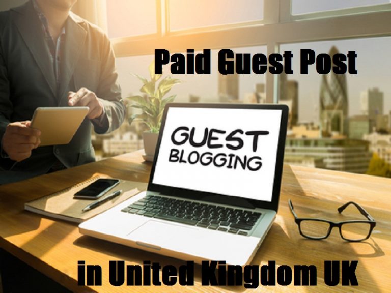Paid Guest Post in United Kingdom (UK)