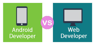 Android Development Vs Web Development