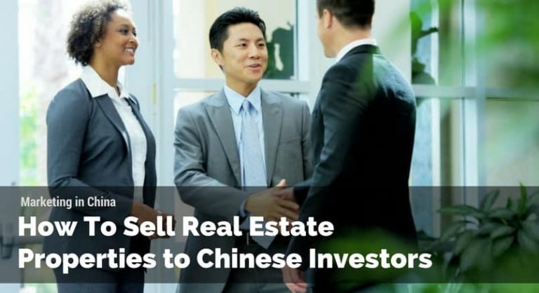 Tips to sell Real Estate Properties to Chinese Investors