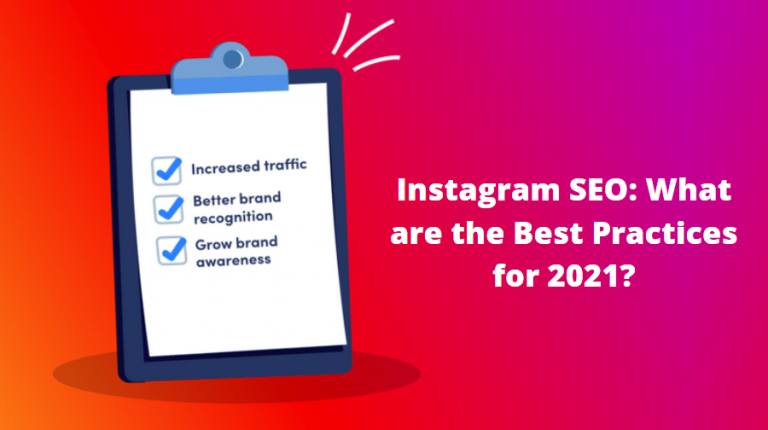 Instagram SEO: 3 Best Practices for 2021?