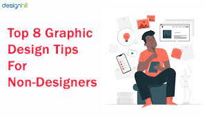8 Graphic Design Tips All Non-Designers Need to Know