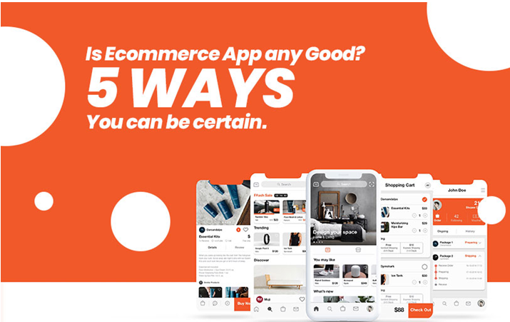 Is Ecommerce App Any Good? Five Ways You Can Be Certain