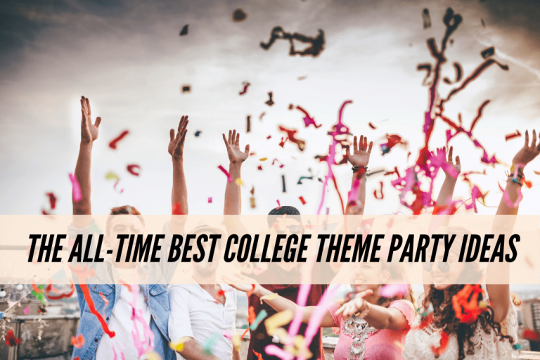 7 Top Best College Dorm Party Ideas in 2022