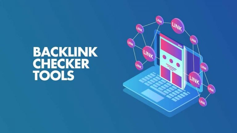 How To Use a Backlink Checker Tool