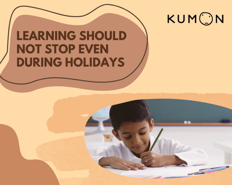 Learning should not stop even during holidays