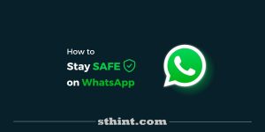 How to stay safe on WhatsApp