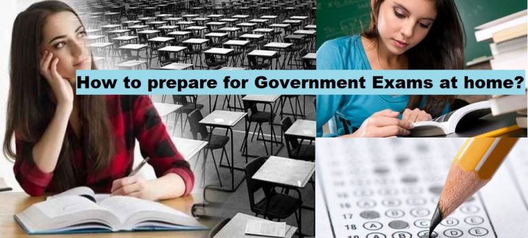 How to prepare for Government Exams at home?