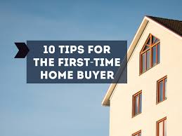 10 Tips for First-Time Home Buyers