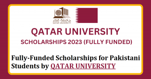 Fully-Funded Scholarships for Pakistani Students by Qatar University