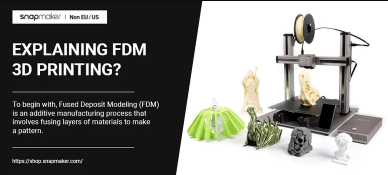 Unleashing Creativity with FDM 3D Printers: Why Snapmaker Reigns Supreme