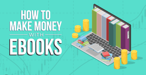 Make Money With Ebooks – How To Set Up An Ebook Publishing Business In 5 Steps