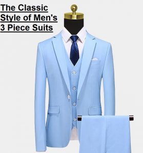 The Classic Style of Men's 3 Piece Suits