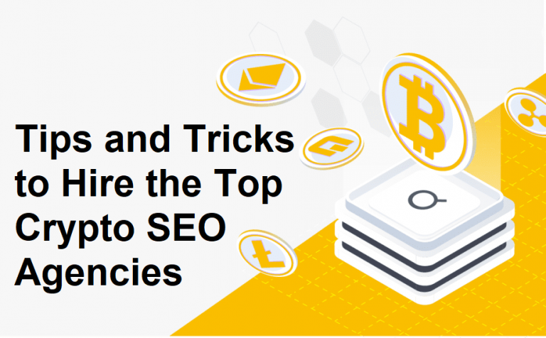 Tips and Tricks to Hire the Top Crypto SEO Agencies