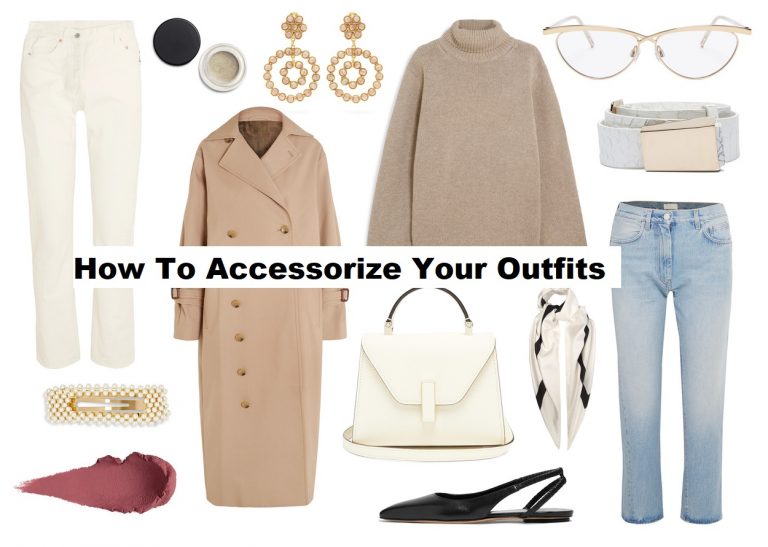 How To Accessorize Your Outfits