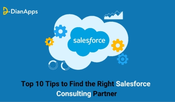 Top 10 Tips to Find the Right Salesforce Consulting Partner