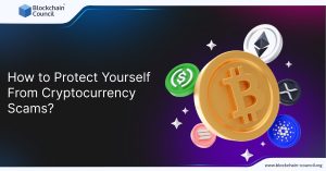 How to Protect Yourself From Cryptocurrency Scams?