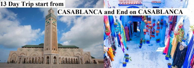13 Day Trip start from CASABLANCA and End on CASABLANCA