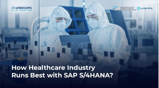 How Healthcare Industry Runs Best with SAP S/4HANA?
