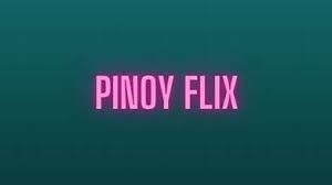 Pinoy Flix_ A Window into the Heart of Filipino Entertainment