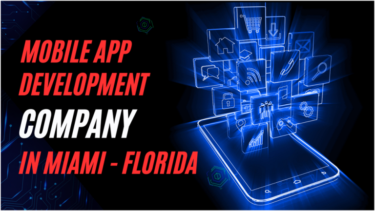 The Ultimate Guide To Hiring Top Mobile App Development Companies In Miami