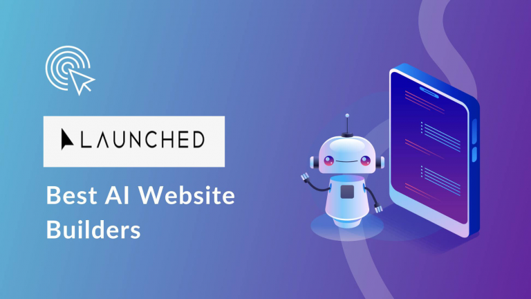 Benefits of Using AI-Powered Website Builder: LAUNCHED