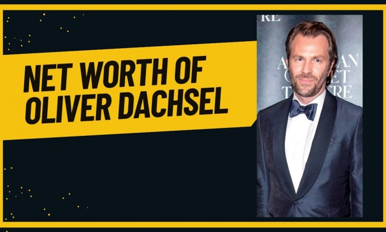 Oliver Dachsel’s Net Worth