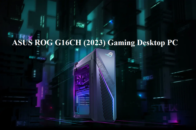 ASUS ROG G16CH (2023) Gaming Desktop PC