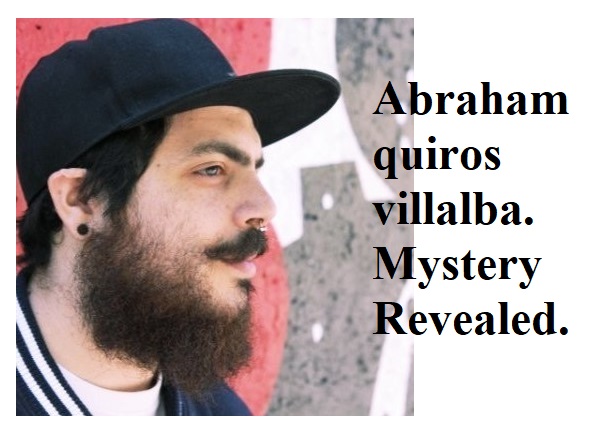 Abraham quiros villalba. Mystery Revealed.