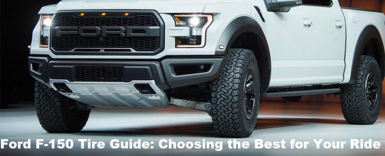 Ford F-150 Tire Guide: Choosing the Best for Your Ride