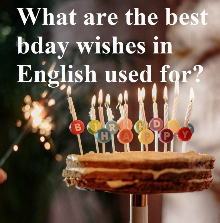 What are the best bday wishes in English used for?