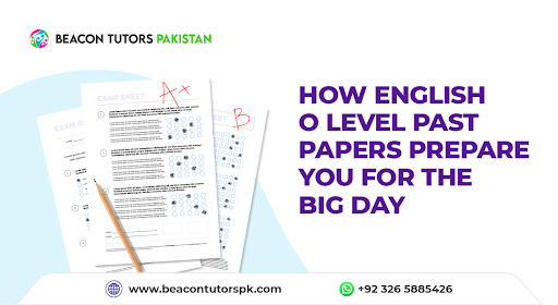How English O Level Past Papers Prepare You for the Big Day
