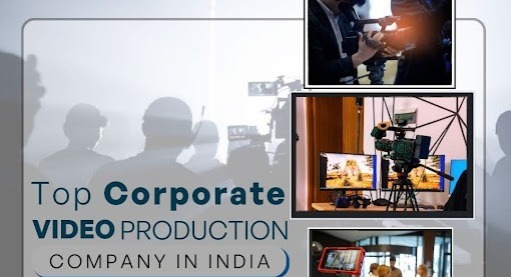Top Corporate Video Production Company in India