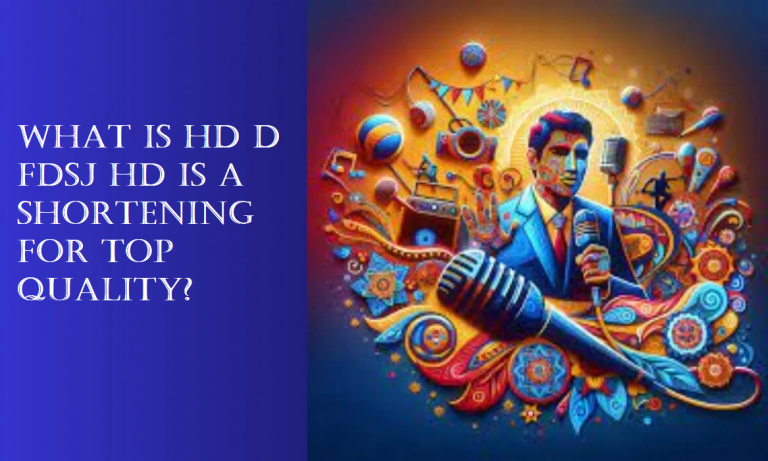 What is hd d fdsj HD is a shortening for Top quality?