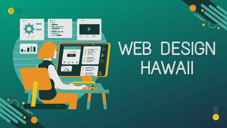 Revolutionizing Hawaii’s Online Presence through Web Design
