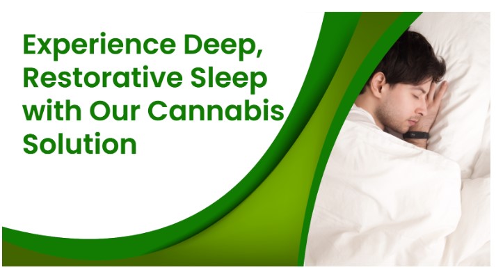 Experience Deep, Restorative Sleep with Our Cannabis Solution