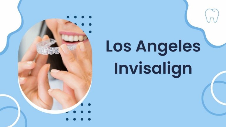 What are the Costs of Invisalign in Los Angeles?