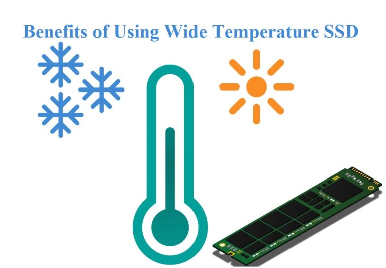 Benefits of Using Wide Temperature SSD
