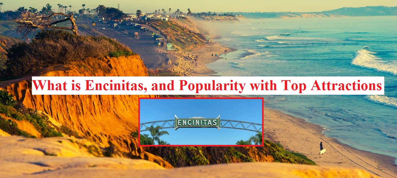 What is Encinitas, and Popularity with Top Attractions