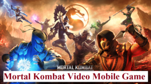 Mortal Kombat Video Mobile Game