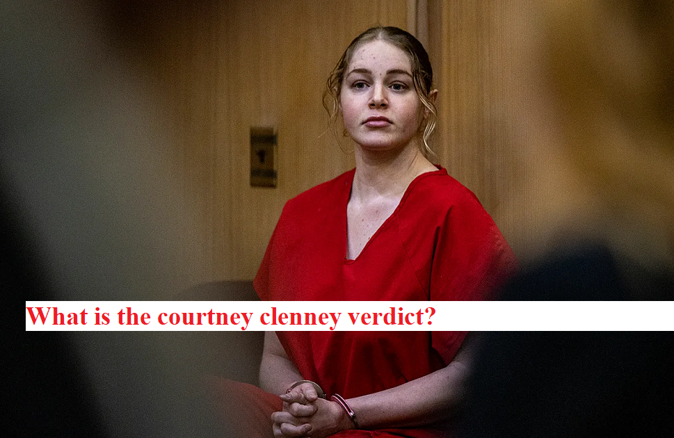 What is the courtney clenney verdict?