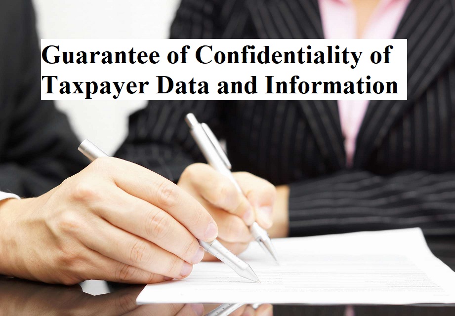 Guarantee of Confidentiality of Taxpayer Data and Information