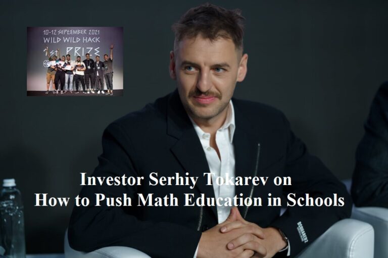 Investor Serhiy Tokarev on How to Push Math Education in Schools