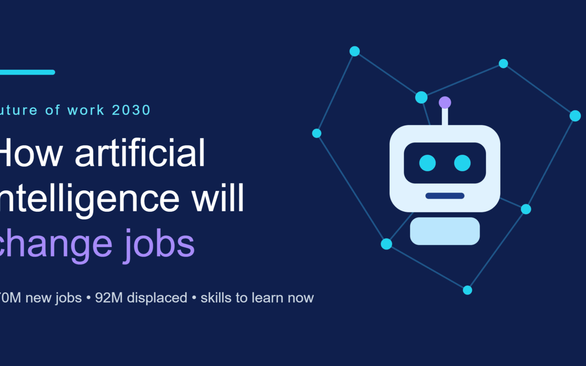 How Artificial Intelligence Will Change Jobs by 2030